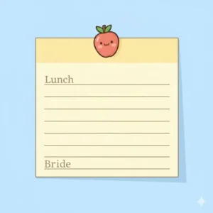 A stack of cute lunch note cards to include an encouraging message with your meal, an unexpected lunch bag accessory.